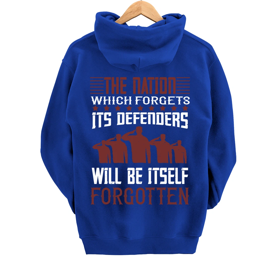Nation Which Forgets, US Flag, US Military, Veteran's Day Pullover Hoodie