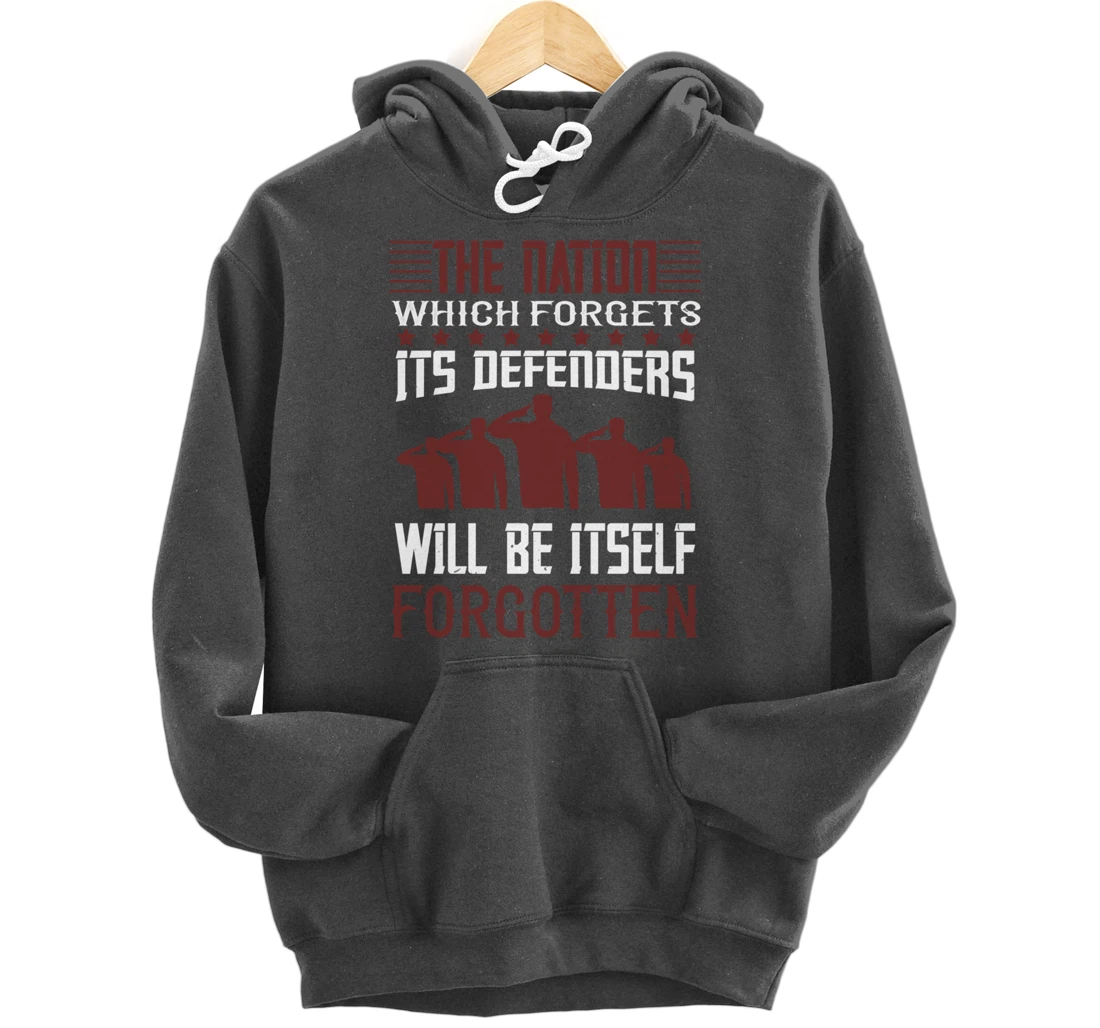 Nation Which Forgets, US Flag, US Military, Veteran's Day Pullover Hoodie