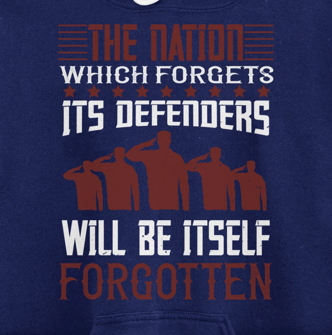 Nation Which Forgets, US Flag, US Military, Veteran's Day Pullover Hoodie