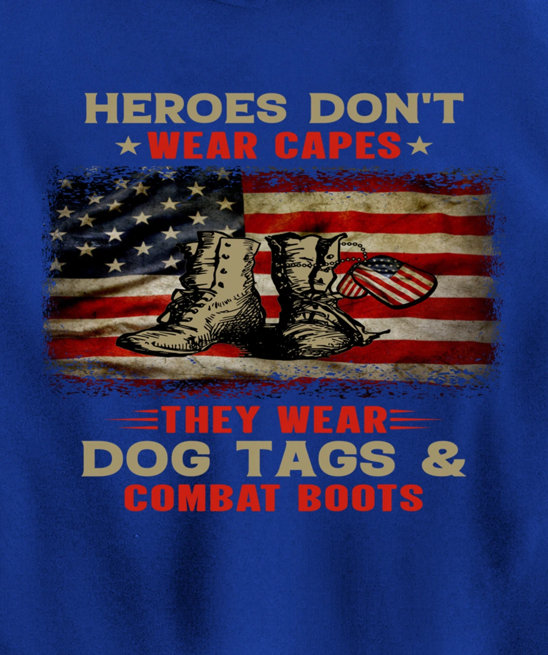 Heroes Don't Wear Capes They Wear Dog Tags Veterans Awesome Pullover Hoodie