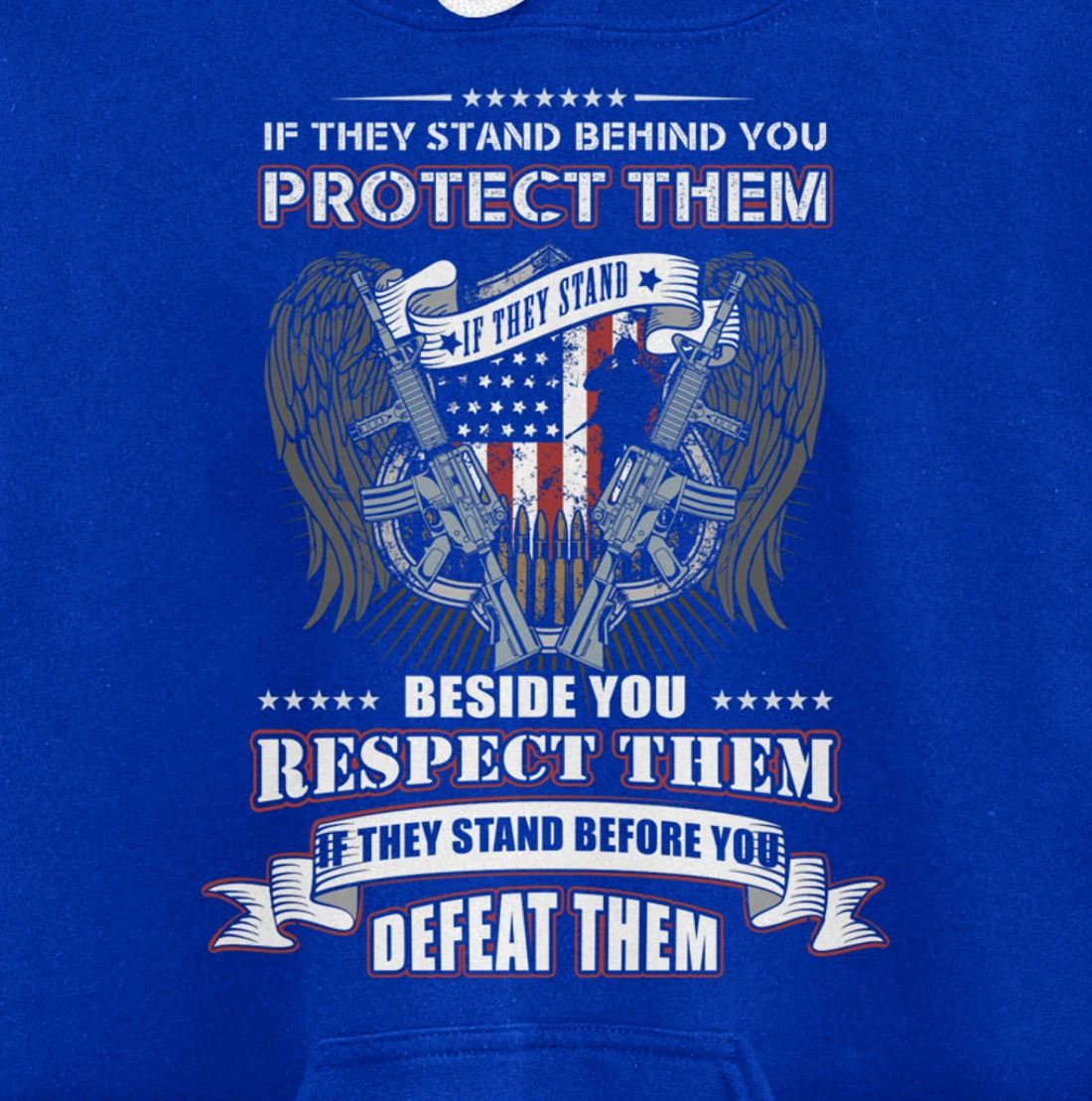 Veterans Day - If they stand behind you protect them Pullover Hoodie