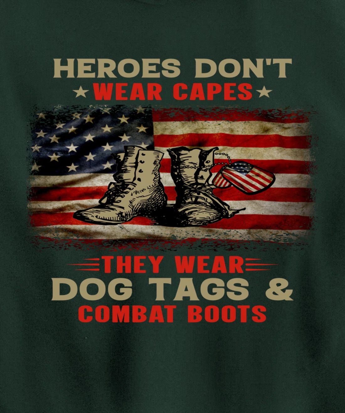 Heroes Don't Wear Capes They Wear Dog Tags Veterans Awesome Pullover Hoodie