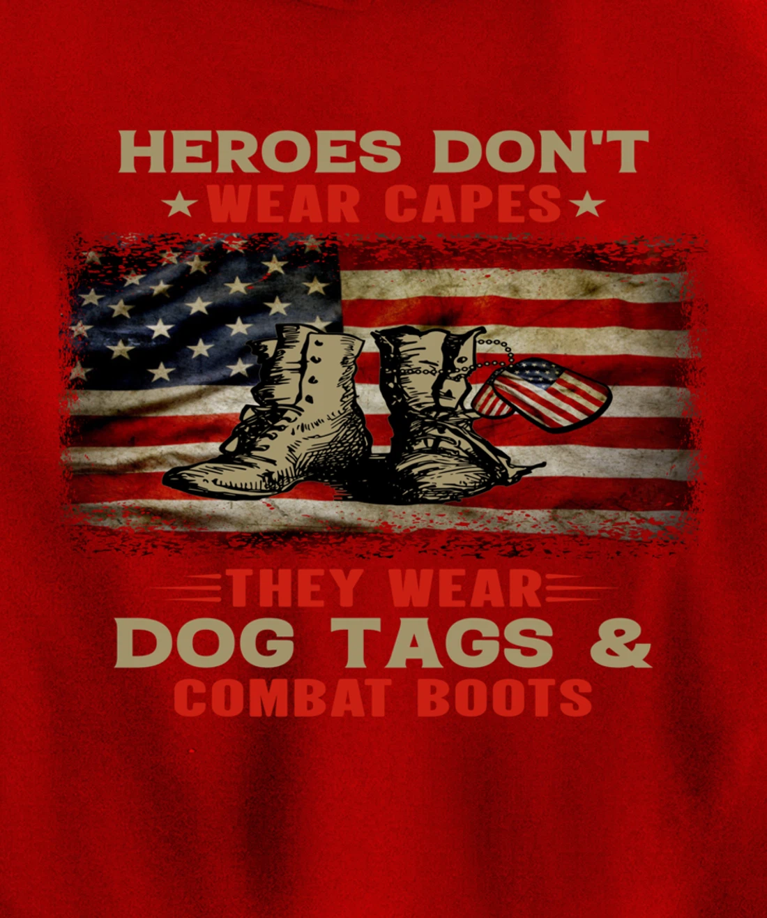 Heroes Don't Wear Capes They Wear Dog Tags Veterans Awesome Pullover Hoodie
