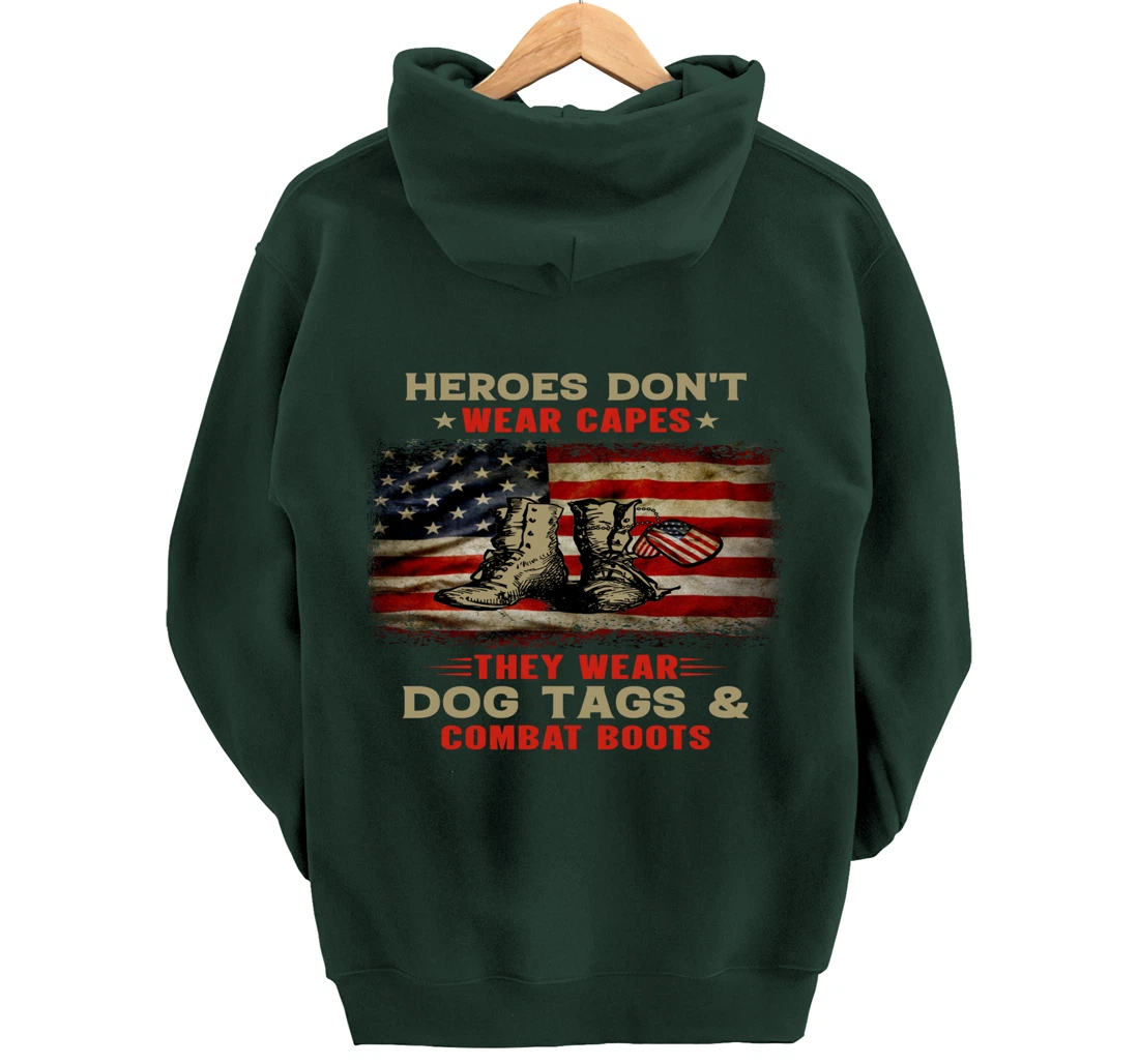 Heroes Don't Wear Capes They Wear Dog Tags Veterans Awesome Pullover Hoodie