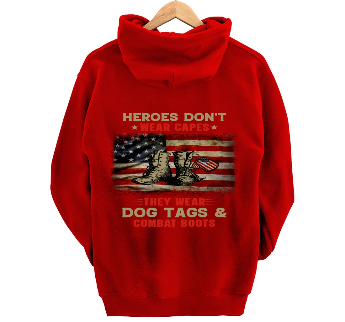 Heroes Don't Wear Capes They Wear Dog Tags Veterans Awesome Pullover Hoodie