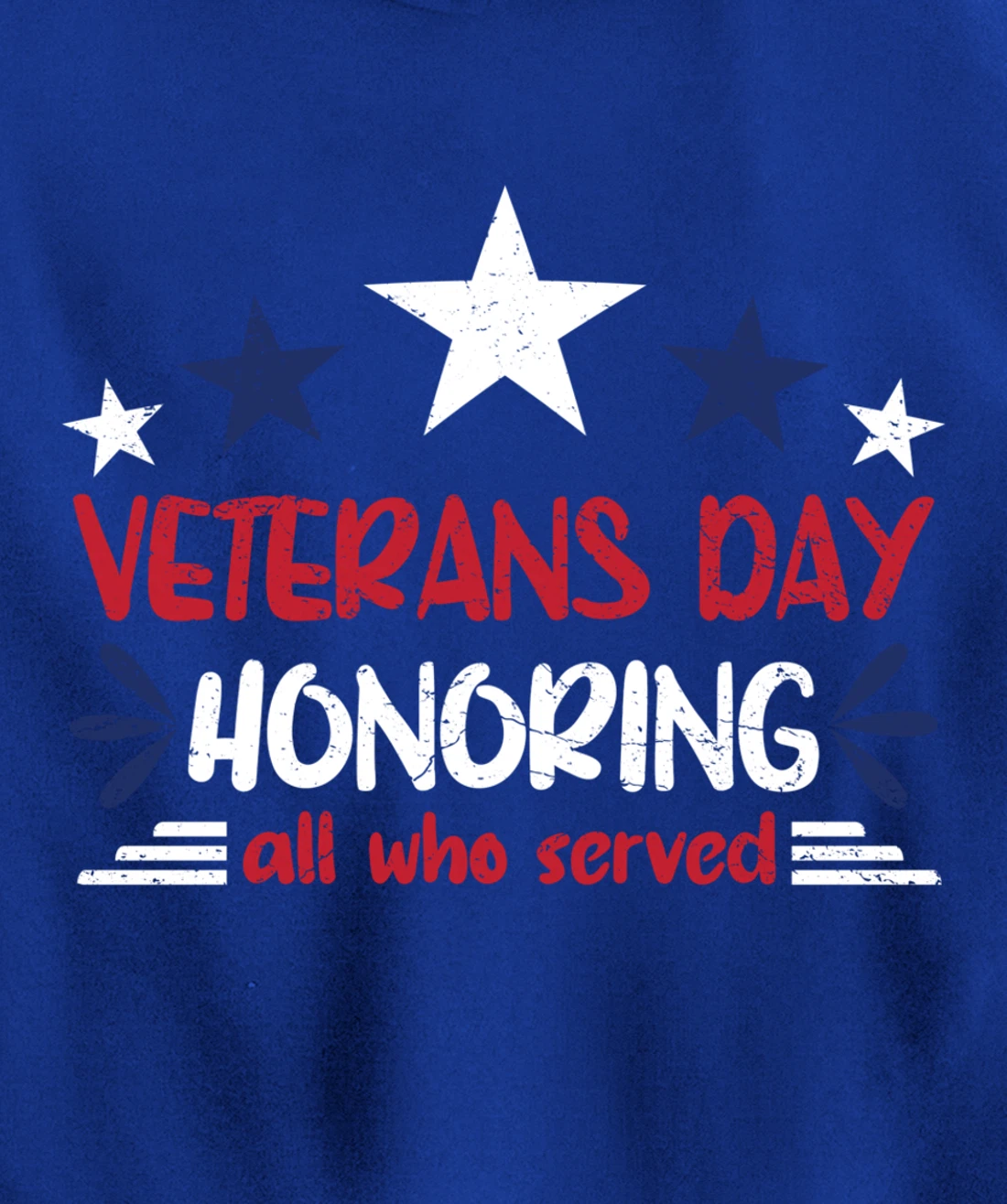 Veterans Day Honoring All Who Served Pullover Hoodie
