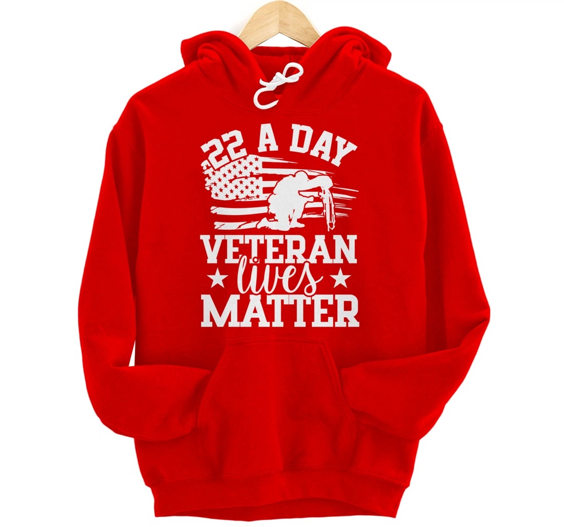 22 A Day, US Flag, Military Service, Happy Veterans Day Pullover Hoodie