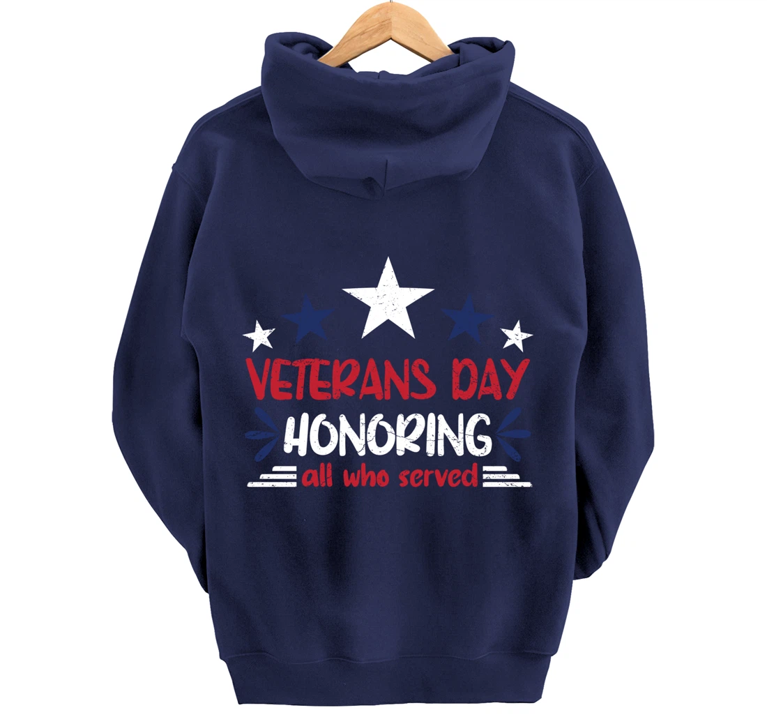 Veterans Day Honoring All Who Served Pullover Hoodie