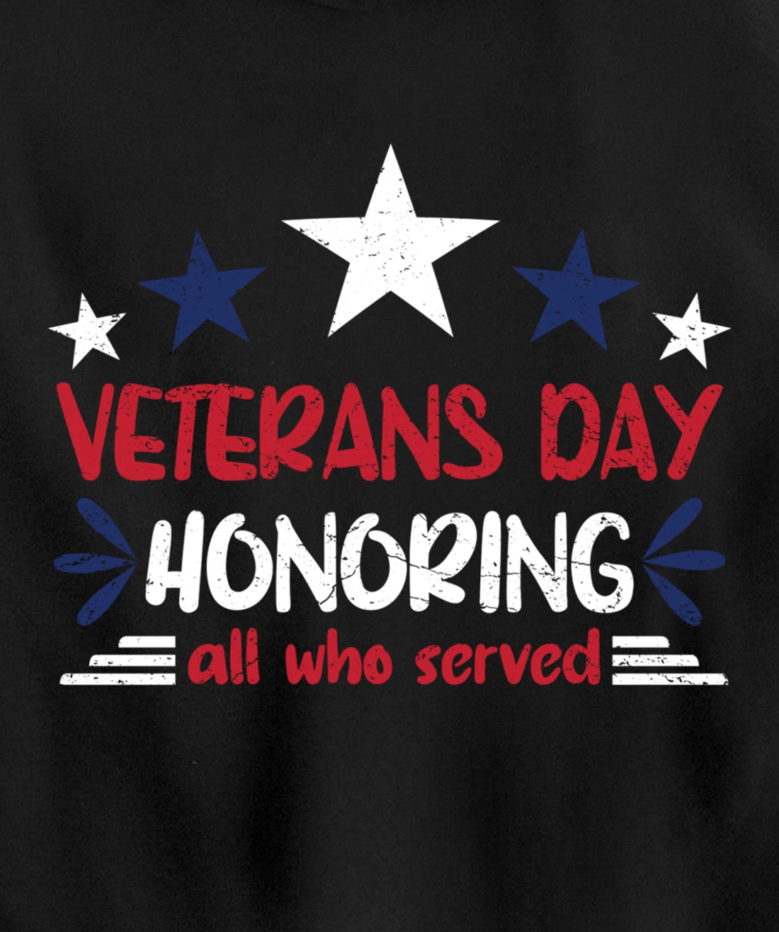 Veterans Day Honoring All Who Served Pullover Hoodie
