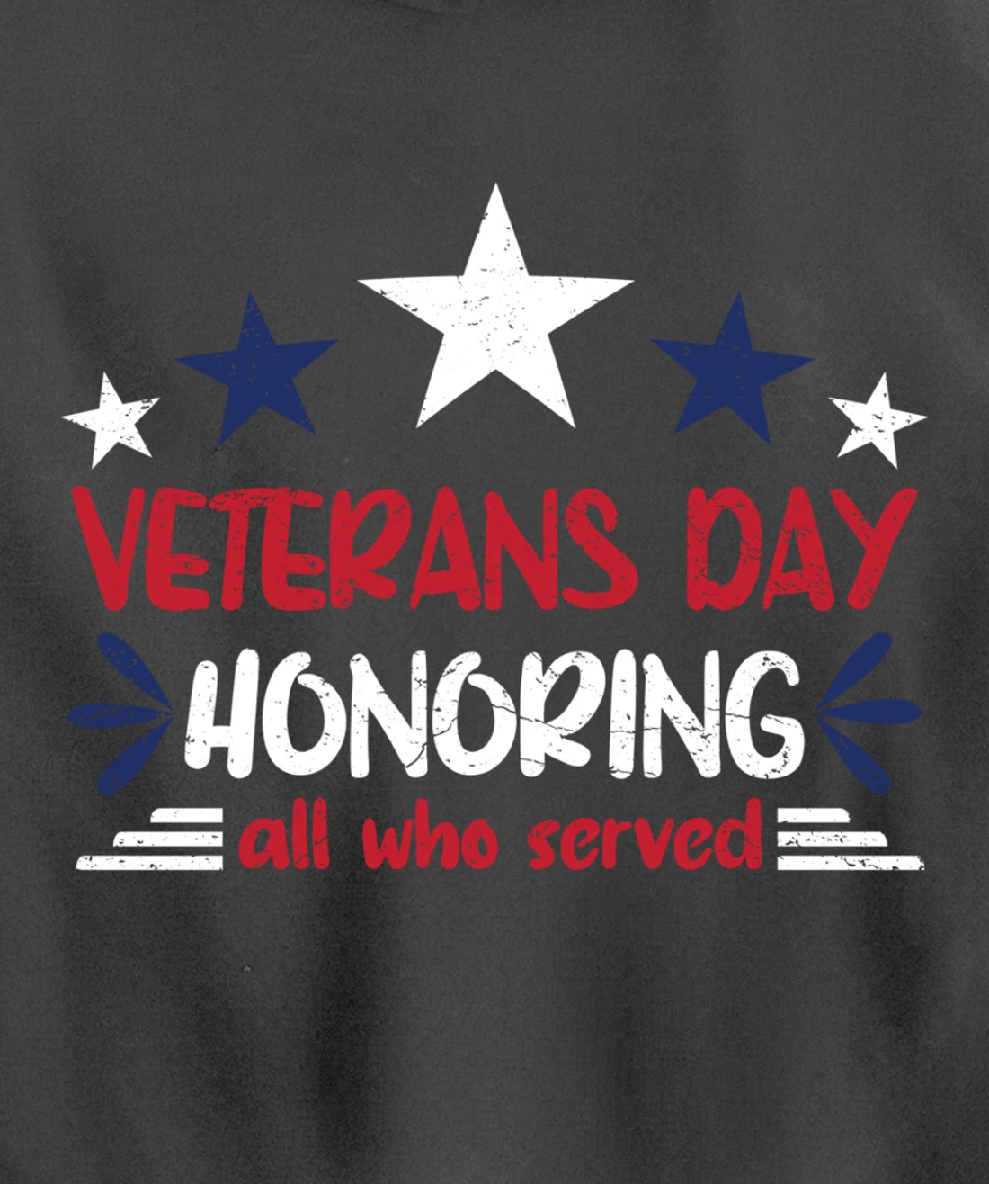 Veterans Day Honoring All Who Served Pullover Hoodie