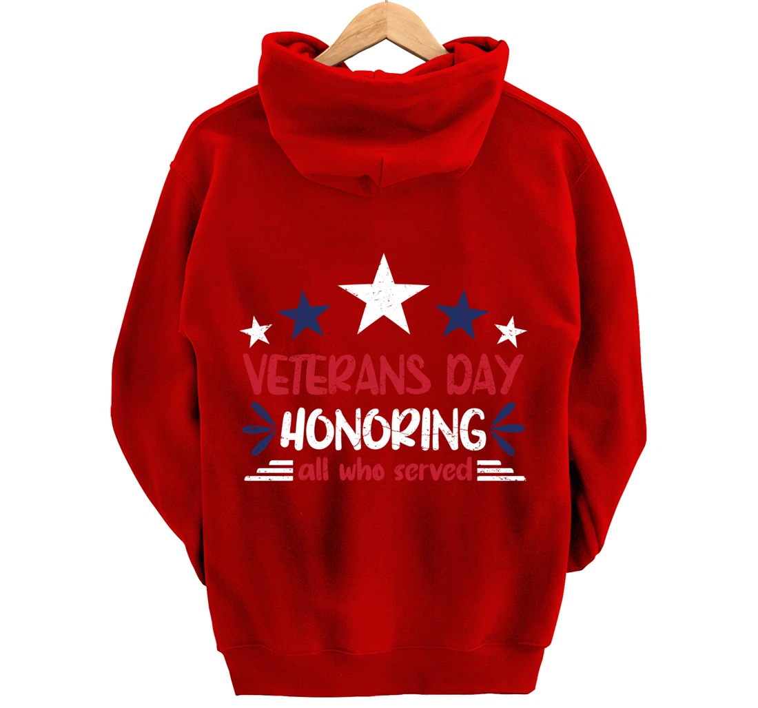 Veterans Day Honoring All Who Served Pullover Hoodie