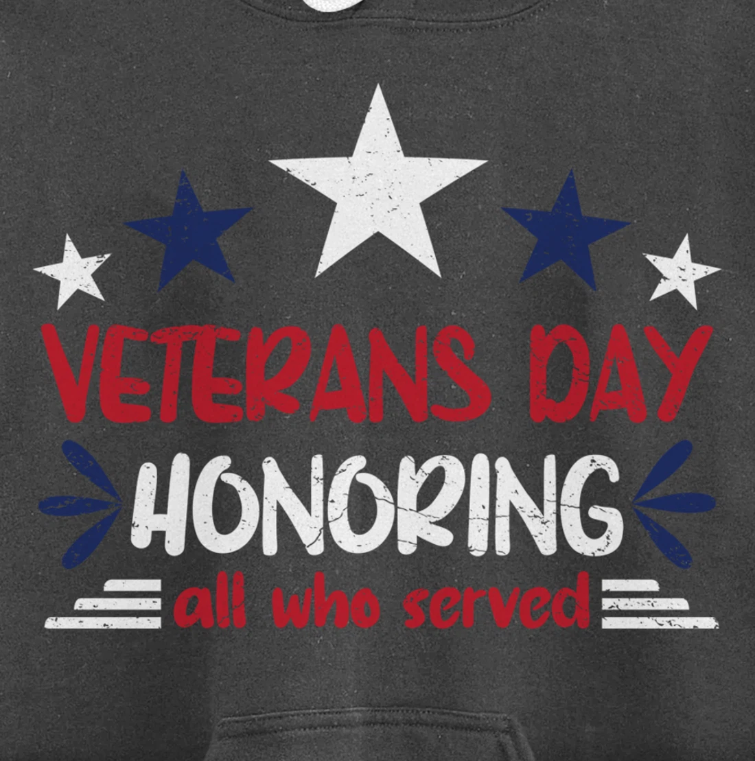 Veterans Day Honoring All Who Served Pullover Hoodie