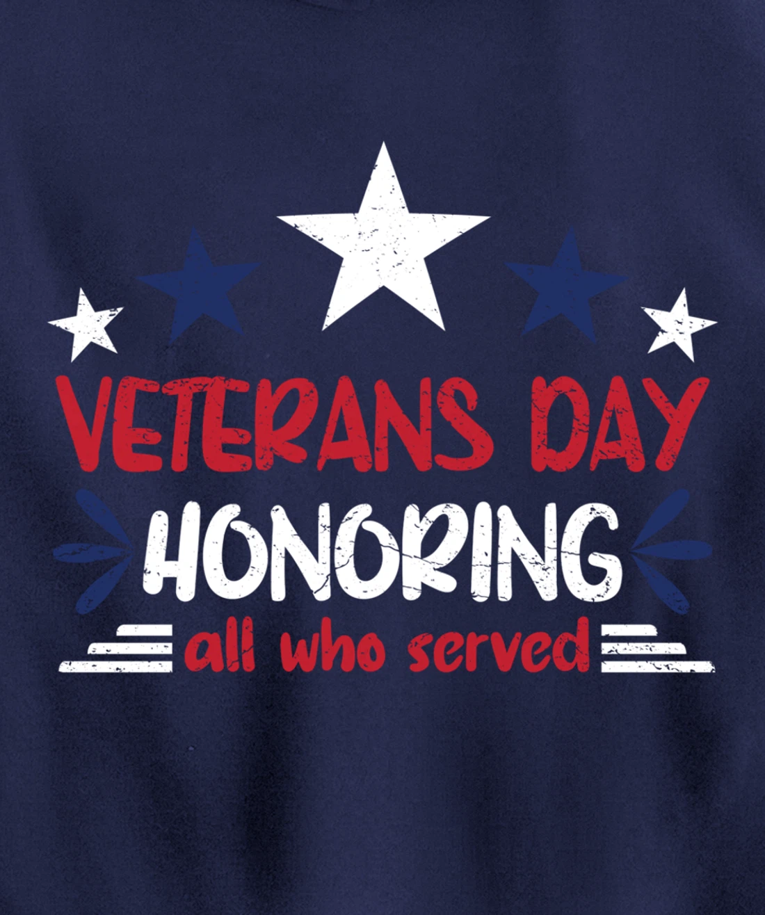 Veterans Day Honoring All Who Served Pullover Hoodie