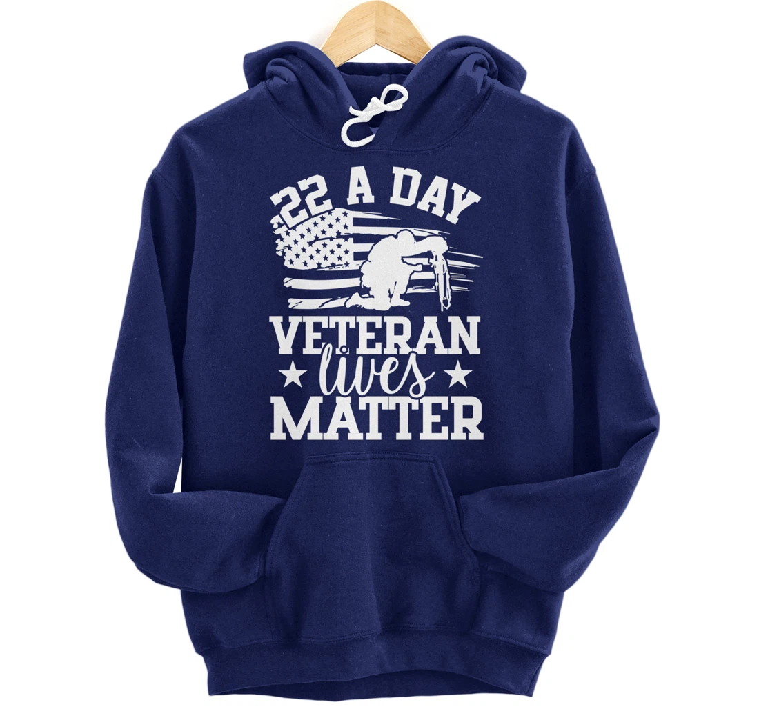22 A Day, US Flag, Military Service, Happy Veterans Day Pullover Hoodie