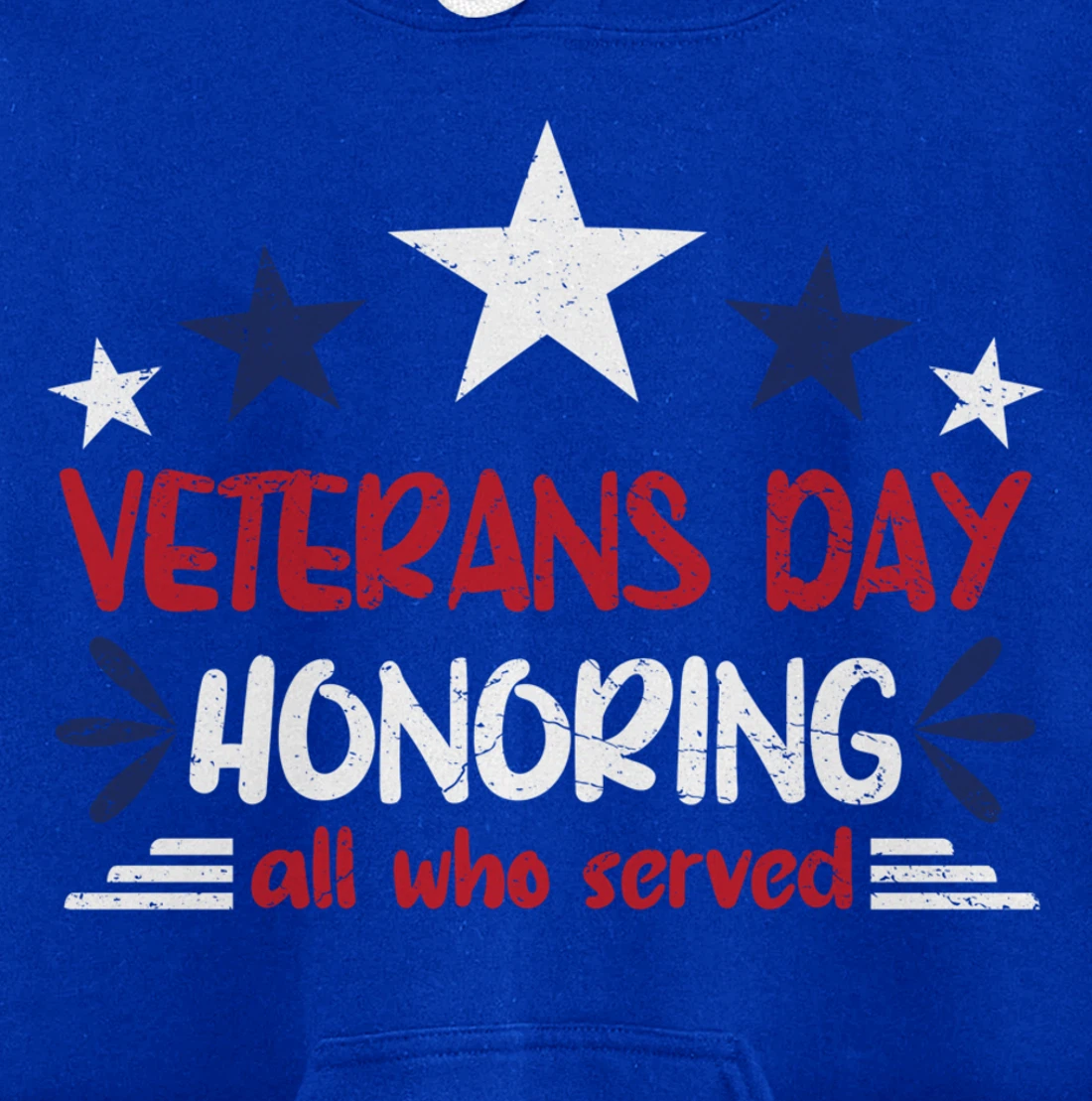Veterans Day Honoring All Who Served Pullover Hoodie