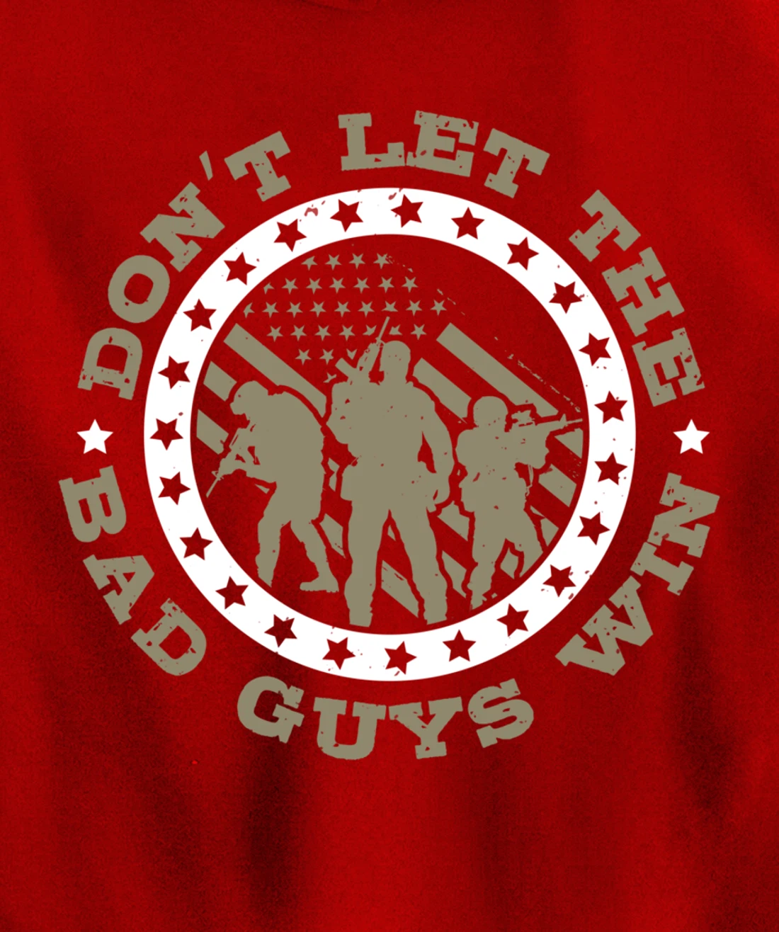 Dont Let The Bad Guys Win, US Flag, US Military Veterans Day Pullover Hoodie