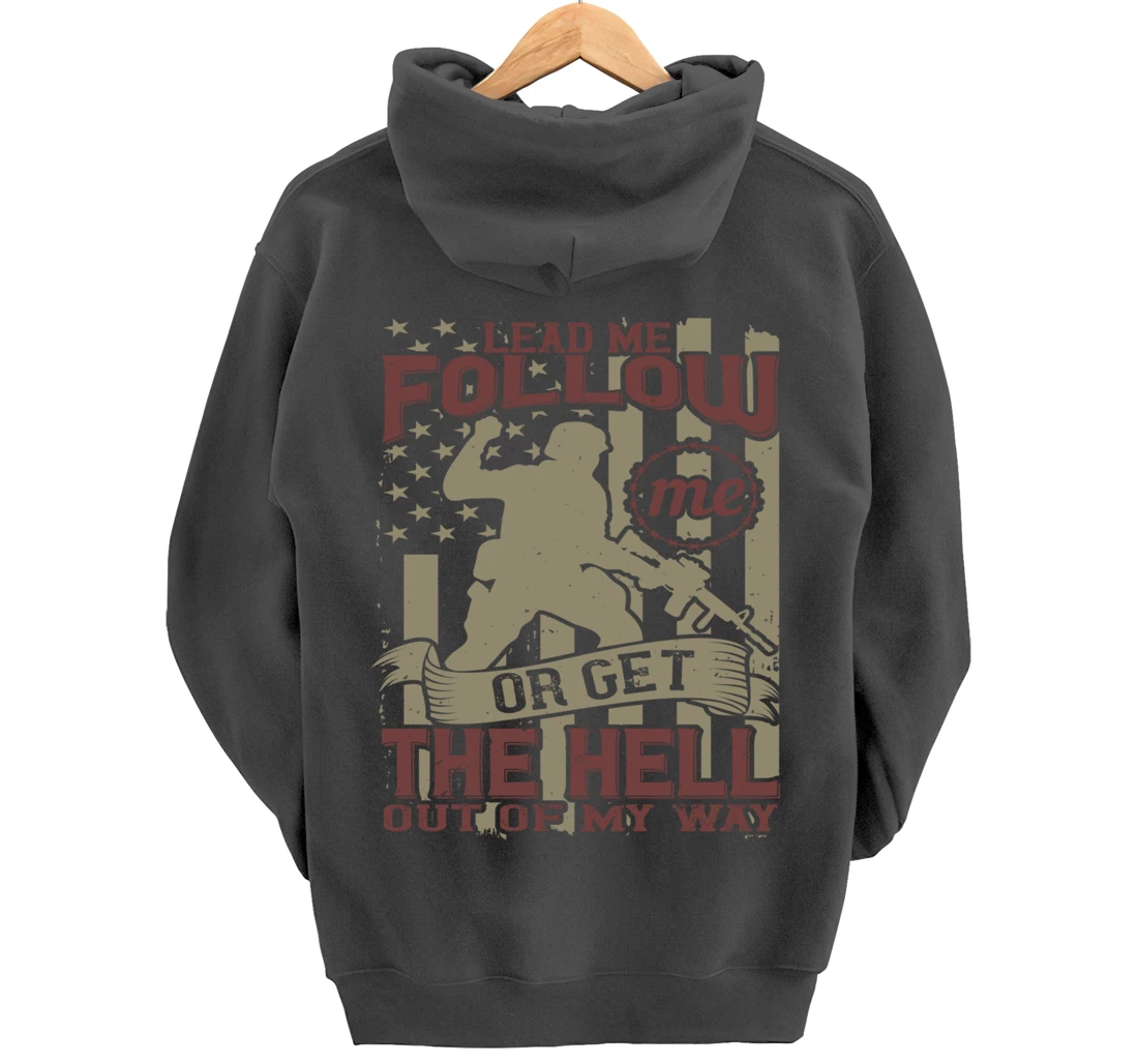 Lead Me Follow Me, US Flag, US Military, Happy Veterans Day Pullover Hoodie