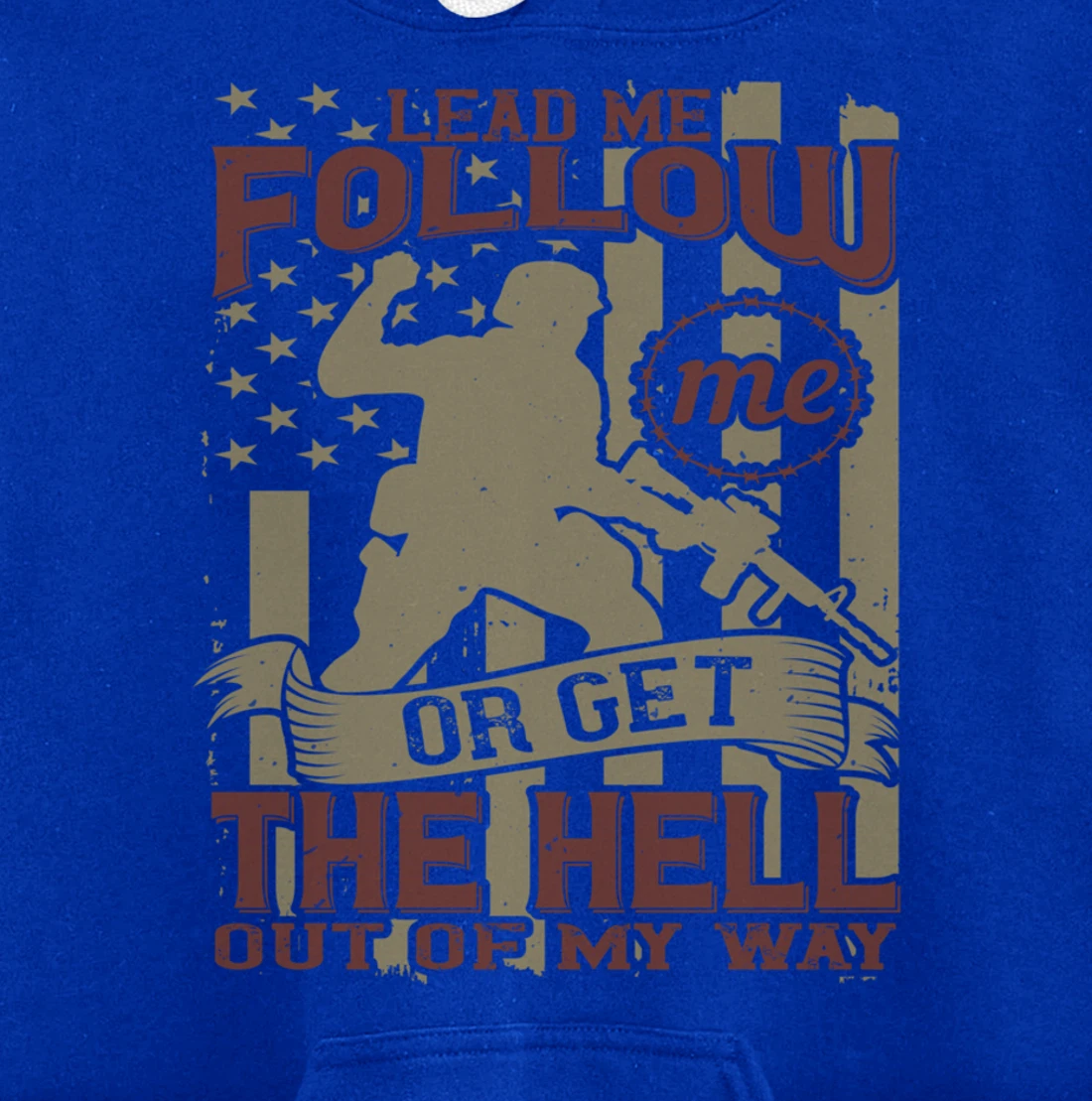 Lead Me Follow Me, US Flag, US Military, Happy Veterans Day Pullover Hoodie