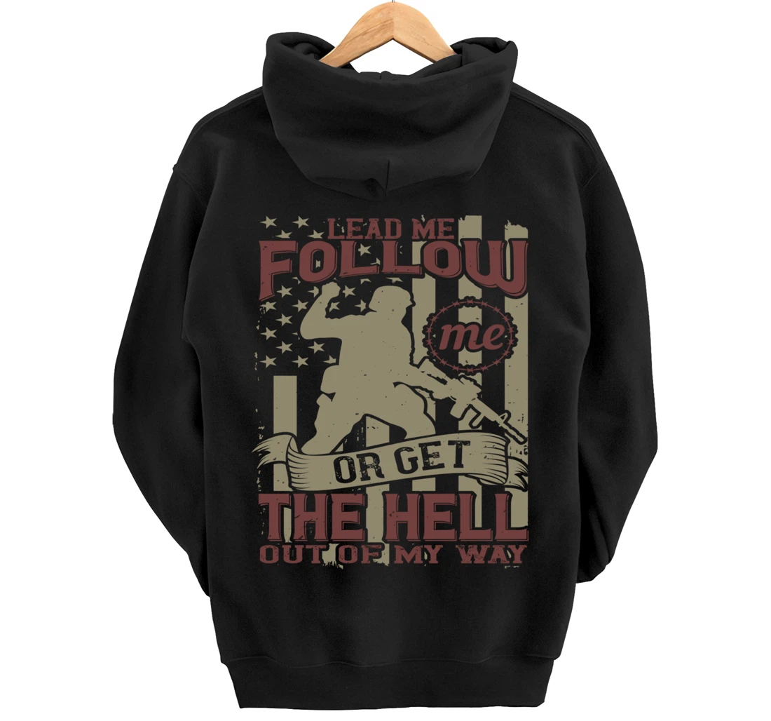 Lead Me Follow Me, US Flag, US Military, Happy Veterans Day Pullover Hoodie