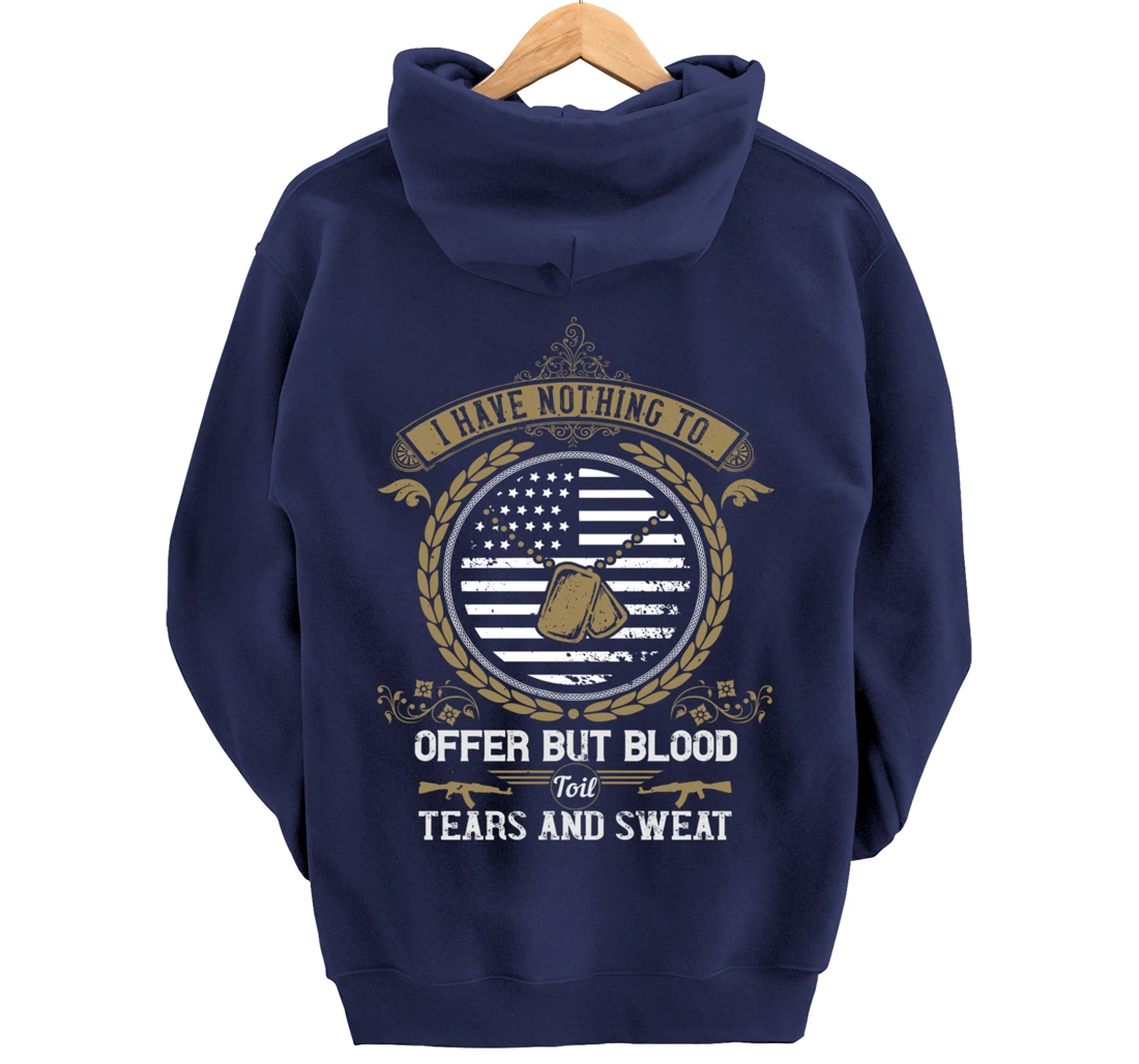 Blood Sweat Toil & Tears, US Flag, US Military, Veterans Day Pullover Hoodie