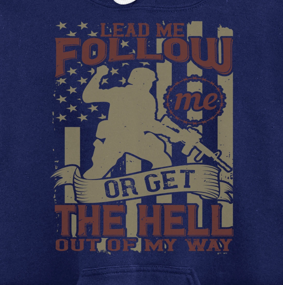 Lead Me Follow Me, US Flag, US Military, Happy Veterans Day Pullover Hoodie