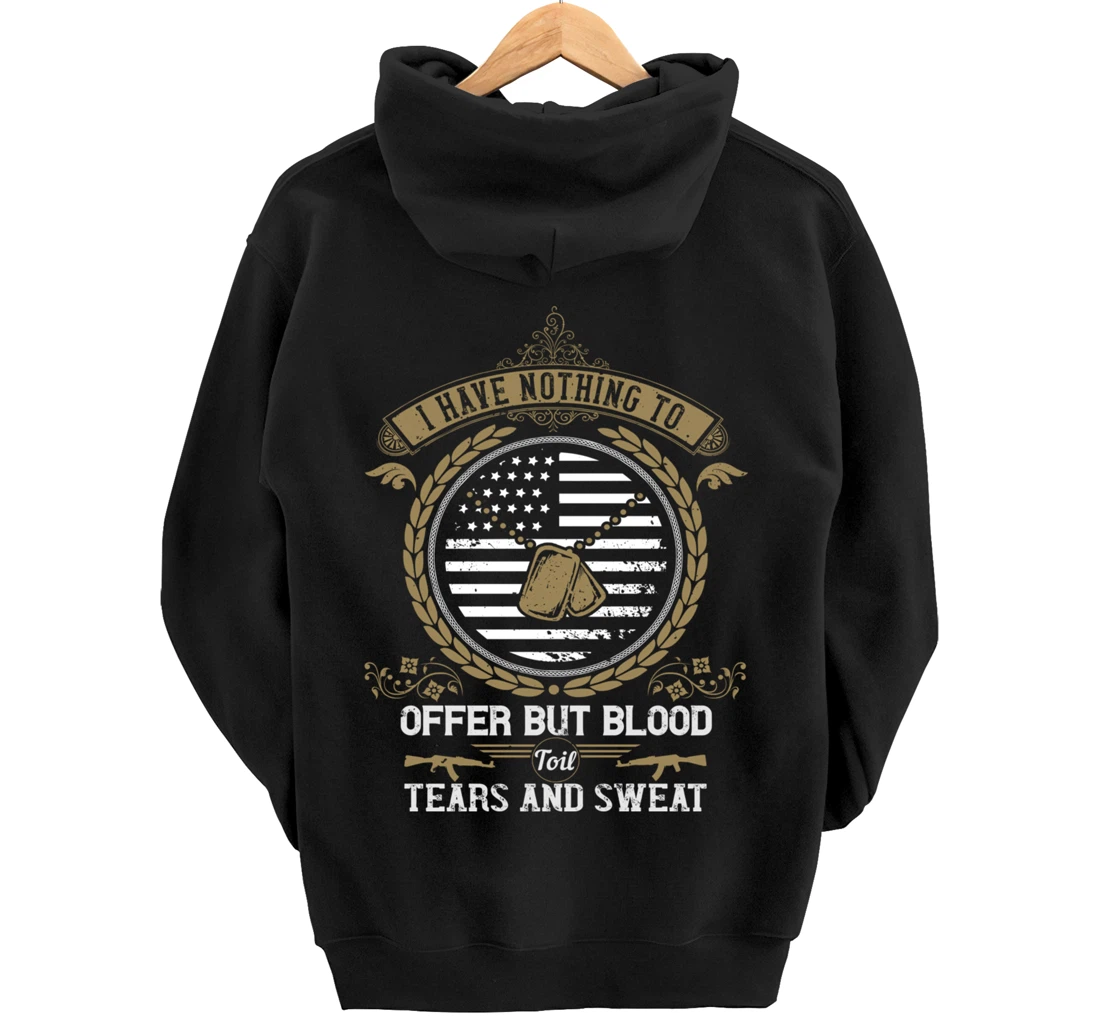 Blood Sweat Toil & Tears, US Flag, US Military, Veterans Day Pullover Hoodie
