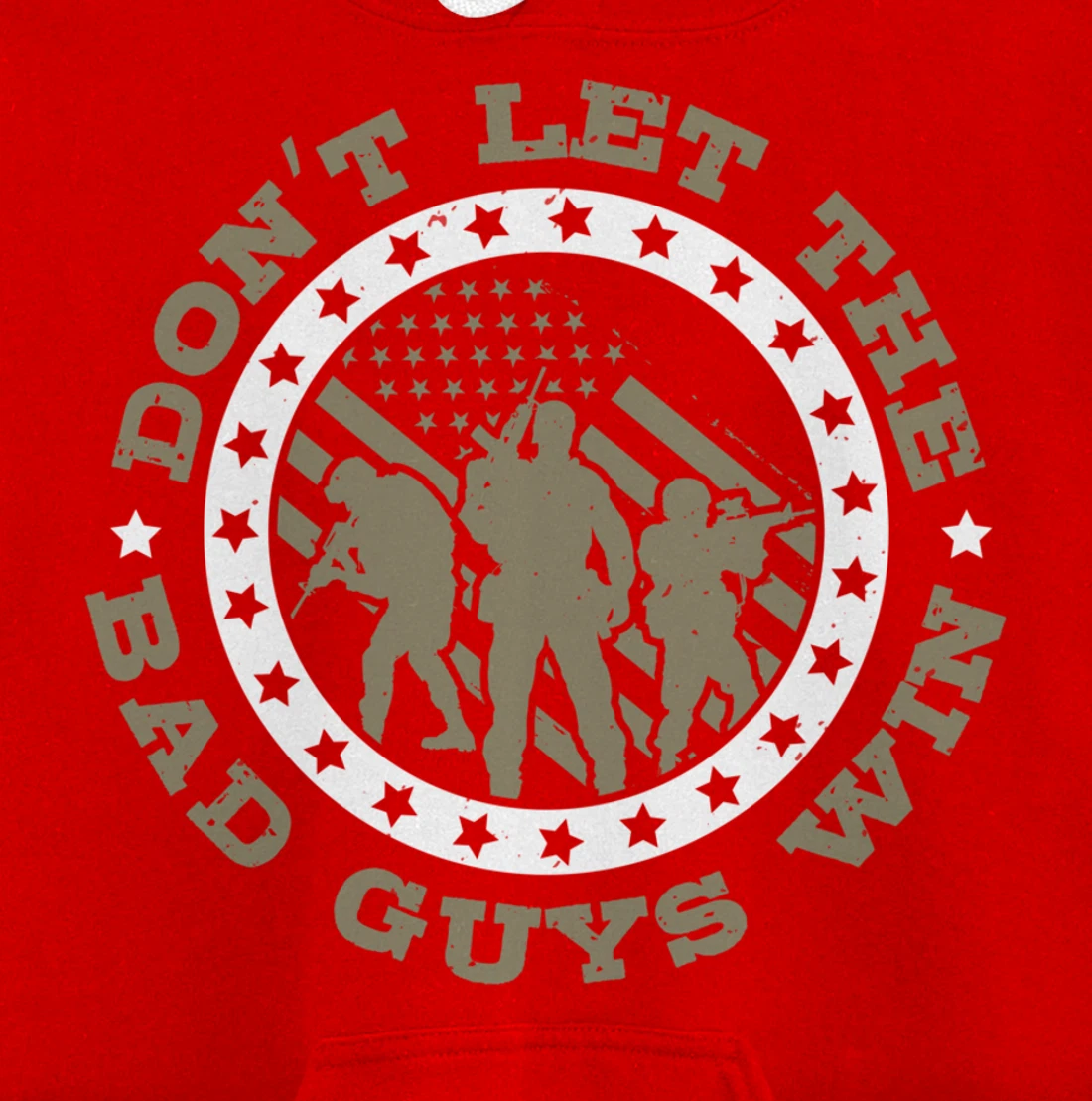 Dont Let The Bad Guys Win, US Flag, US Military Veterans Day Pullover Hoodie