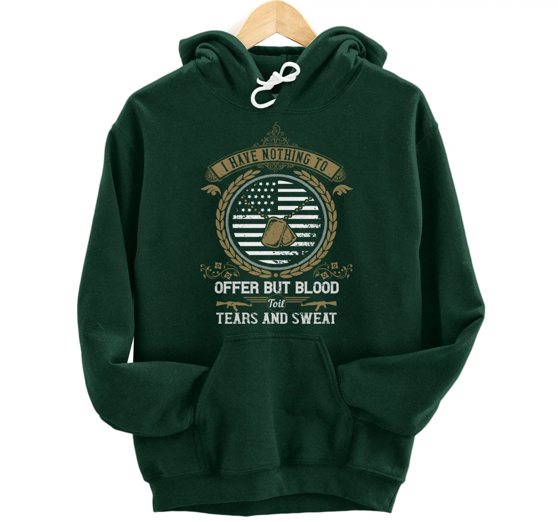 Blood Sweat Toil & Tears, US Flag, US Military, Veterans Day Pullover Hoodie