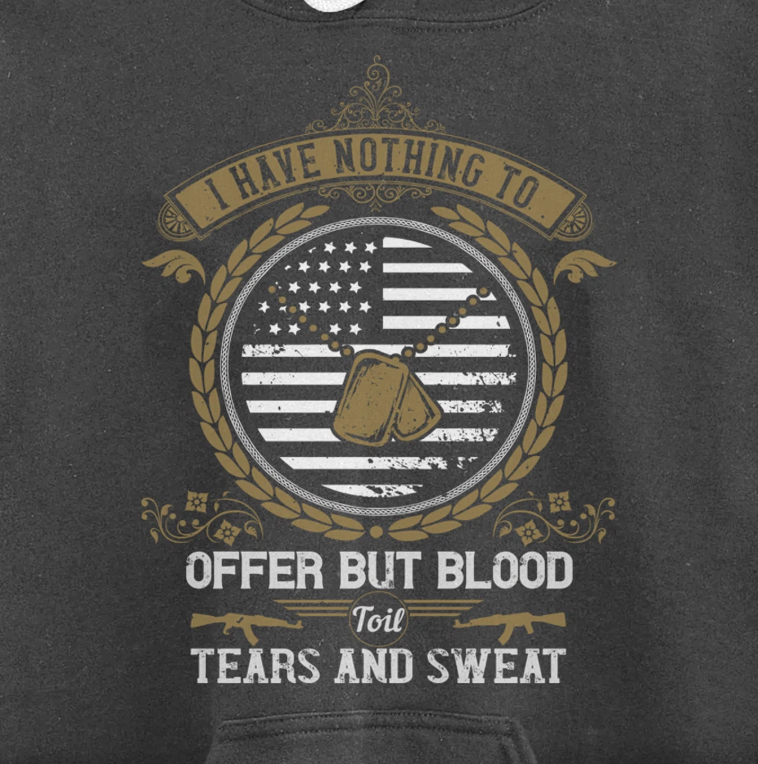 Blood Sweat Toil & Tears, US Flag, US Military, Veterans Day Pullover Hoodie