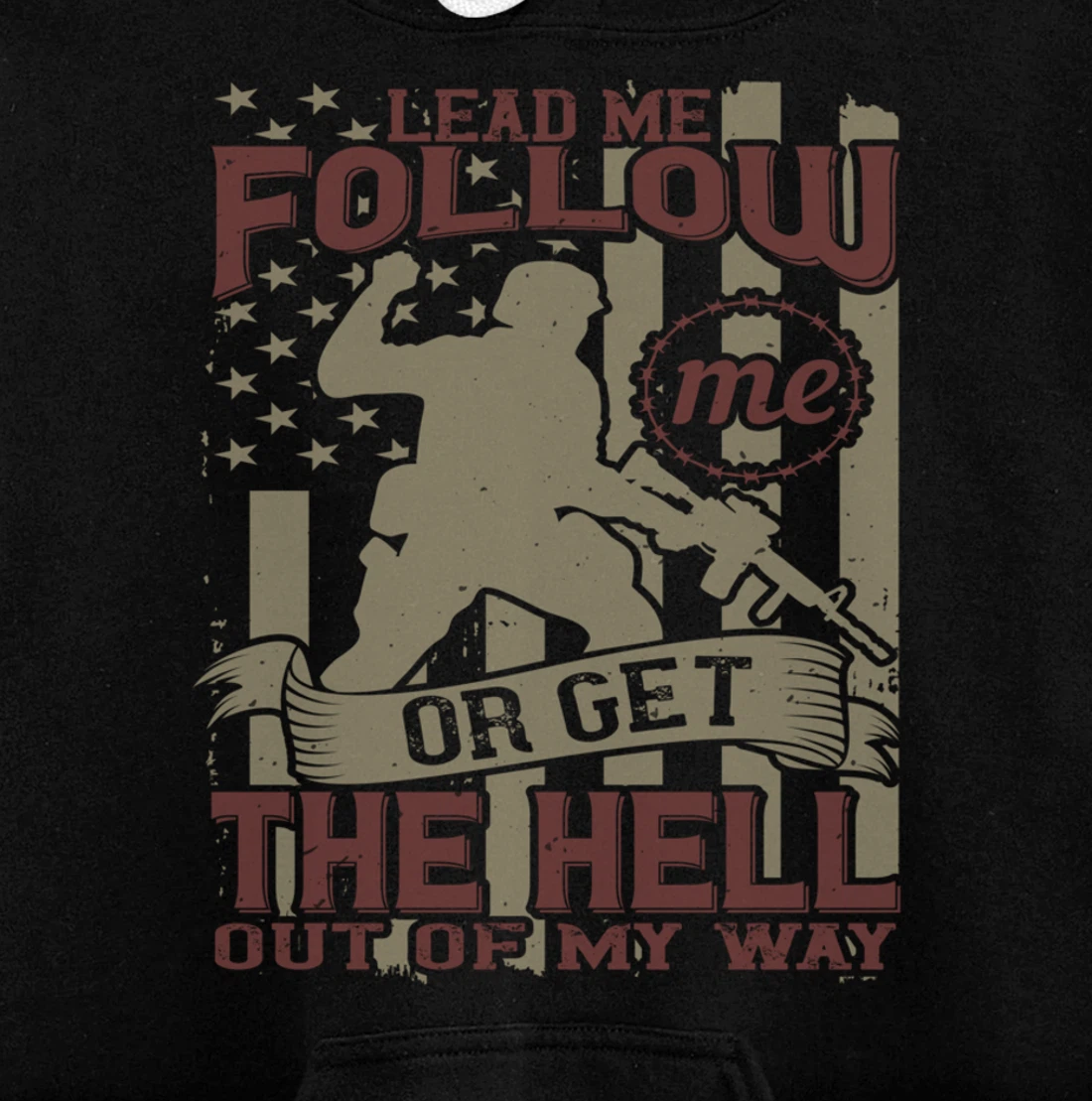 Lead Me Follow Me, US Flag, US Military, Happy Veterans Day Pullover Hoodie