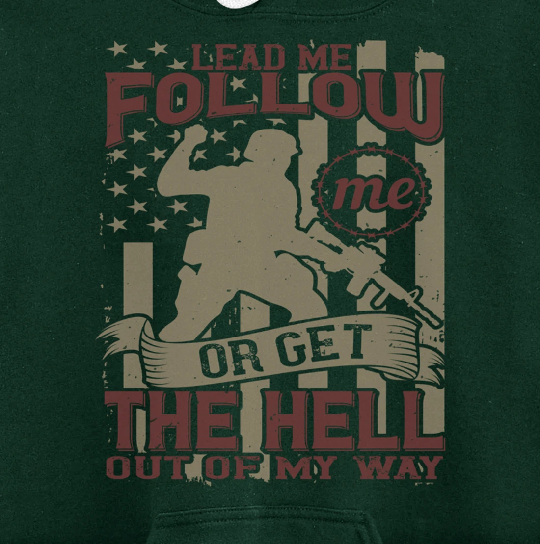 Lead Me Follow Me, US Flag, US Military, Happy Veterans Day Pullover Hoodie