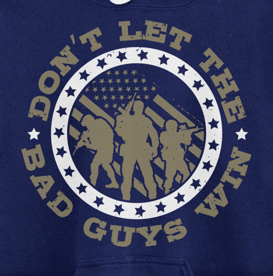 Dont Let The Bad Guys Win, US Flag, US Military Veterans Day Pullover Hoodie