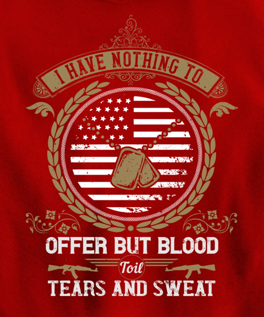 Blood Sweat Toil & Tears, US Flag, US Military, Veterans Day Pullover Hoodie