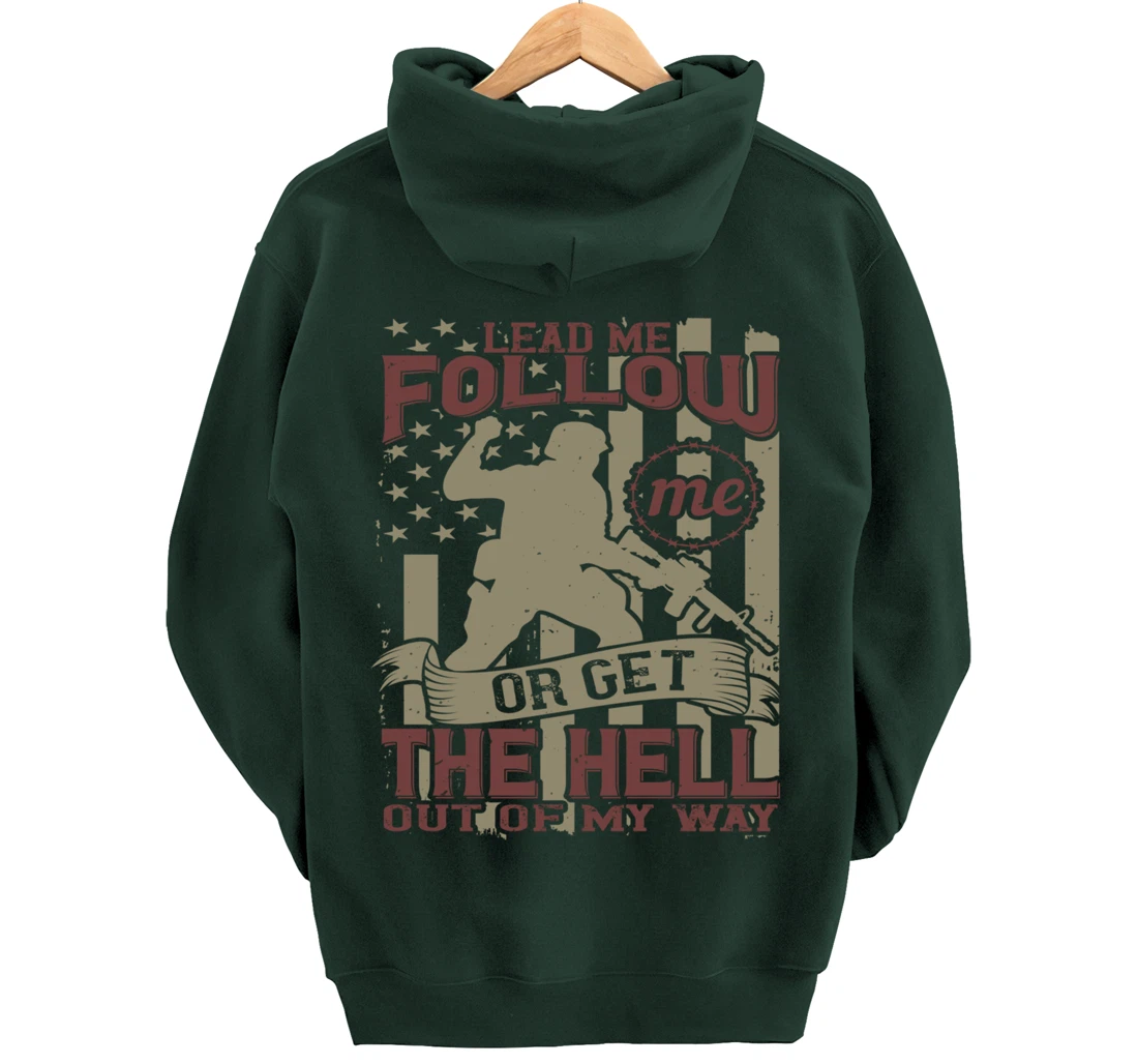Lead Me Follow Me, US Flag, US Military, Happy Veterans Day Pullover Hoodie