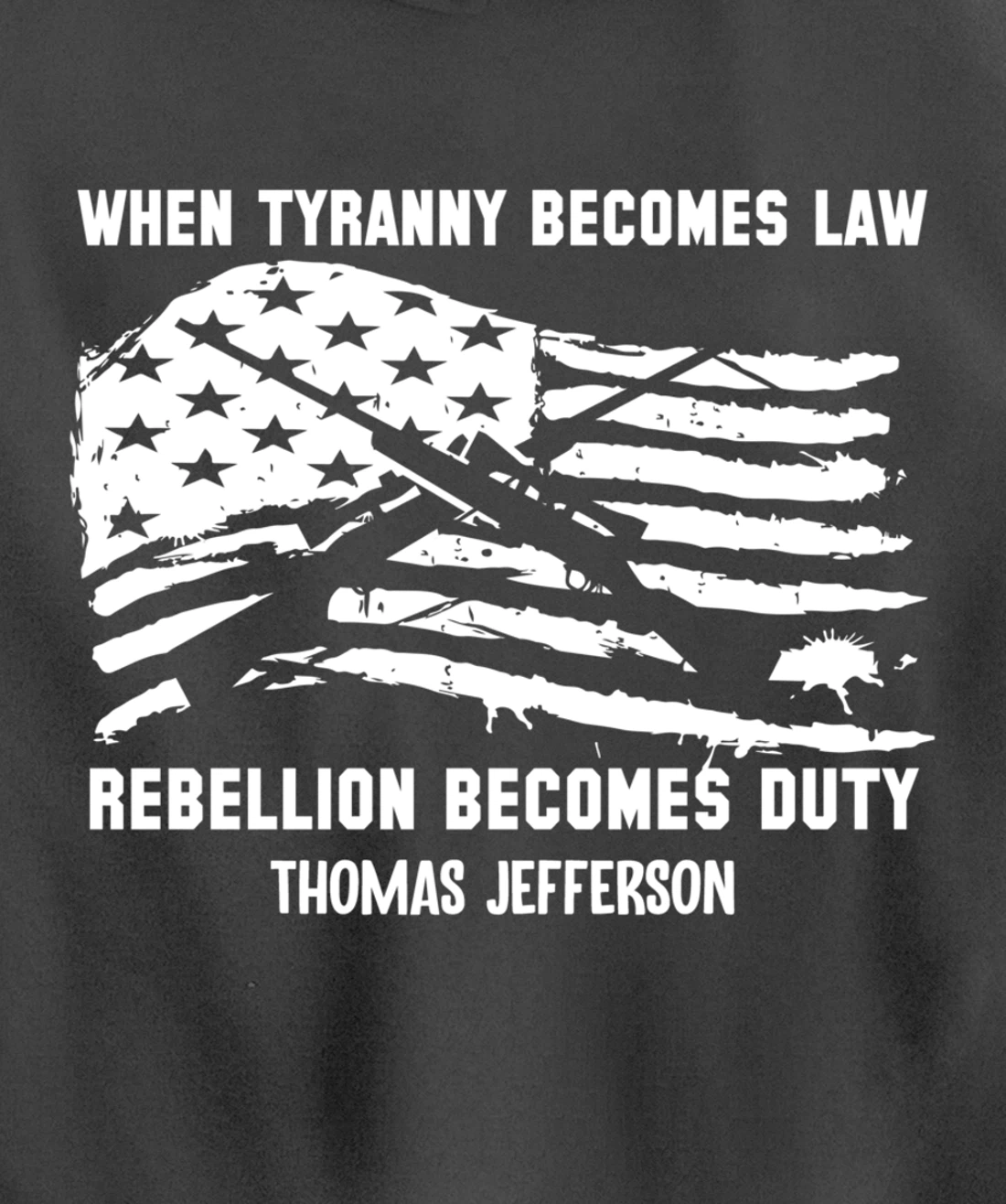 When Tyranny Becomes Law Rebellion Becomes Duty Veterans Pullover Hoodie