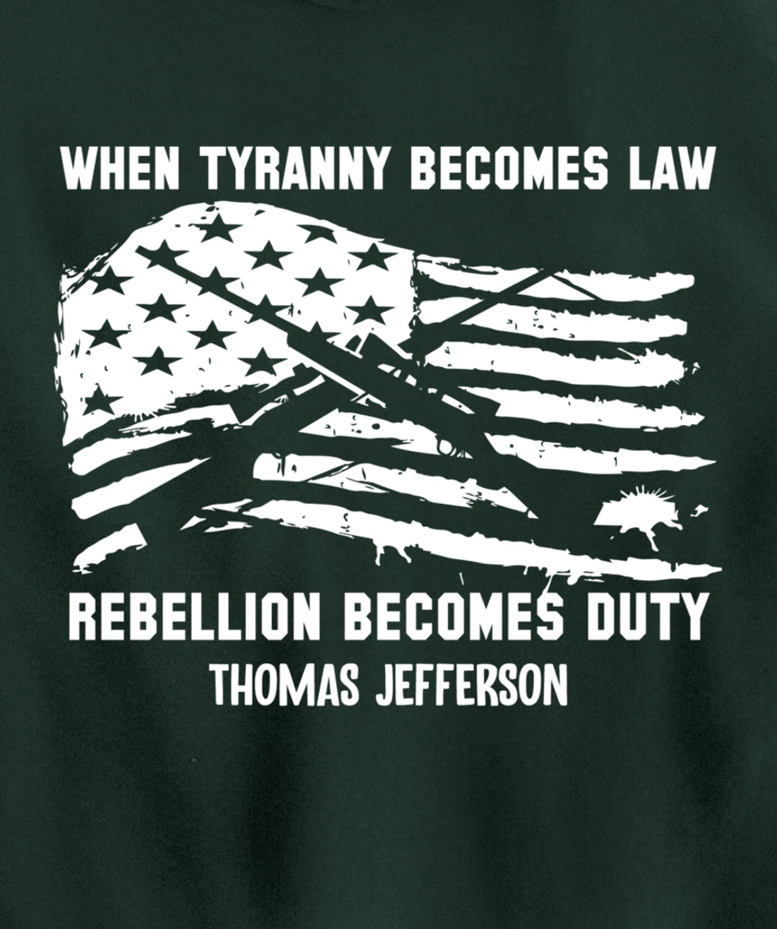 When Tyranny Becomes Law Rebellion Becomes Duty Veterans Pullover Hoodie