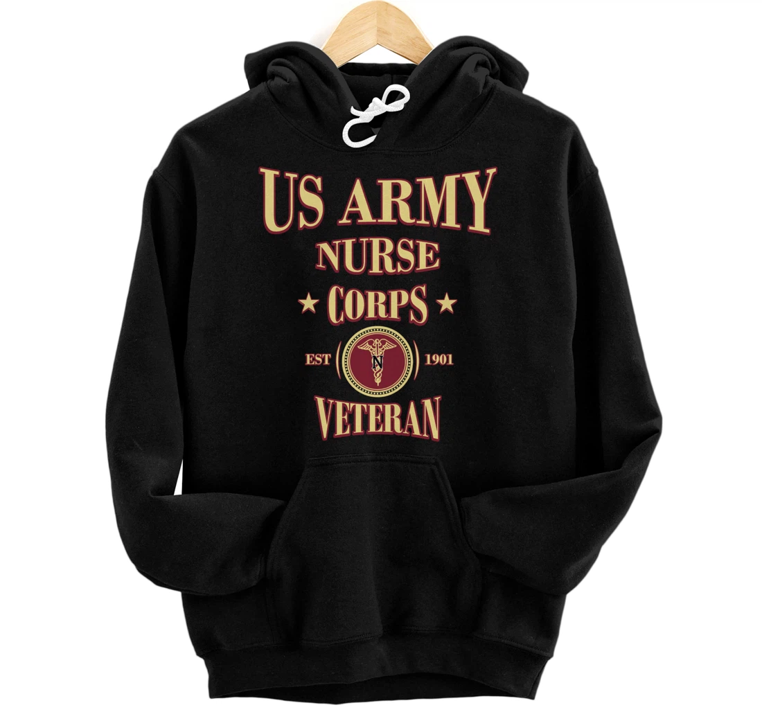 Army Nursing Army Nurse Veteran Military Nursing Pullover Hoodie