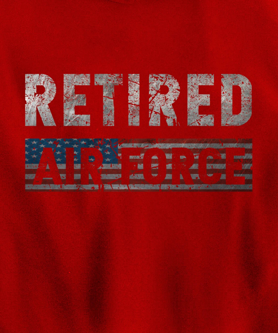Air Force Retired Veteran Air Force Retirement Veteran Pullover Hoodie