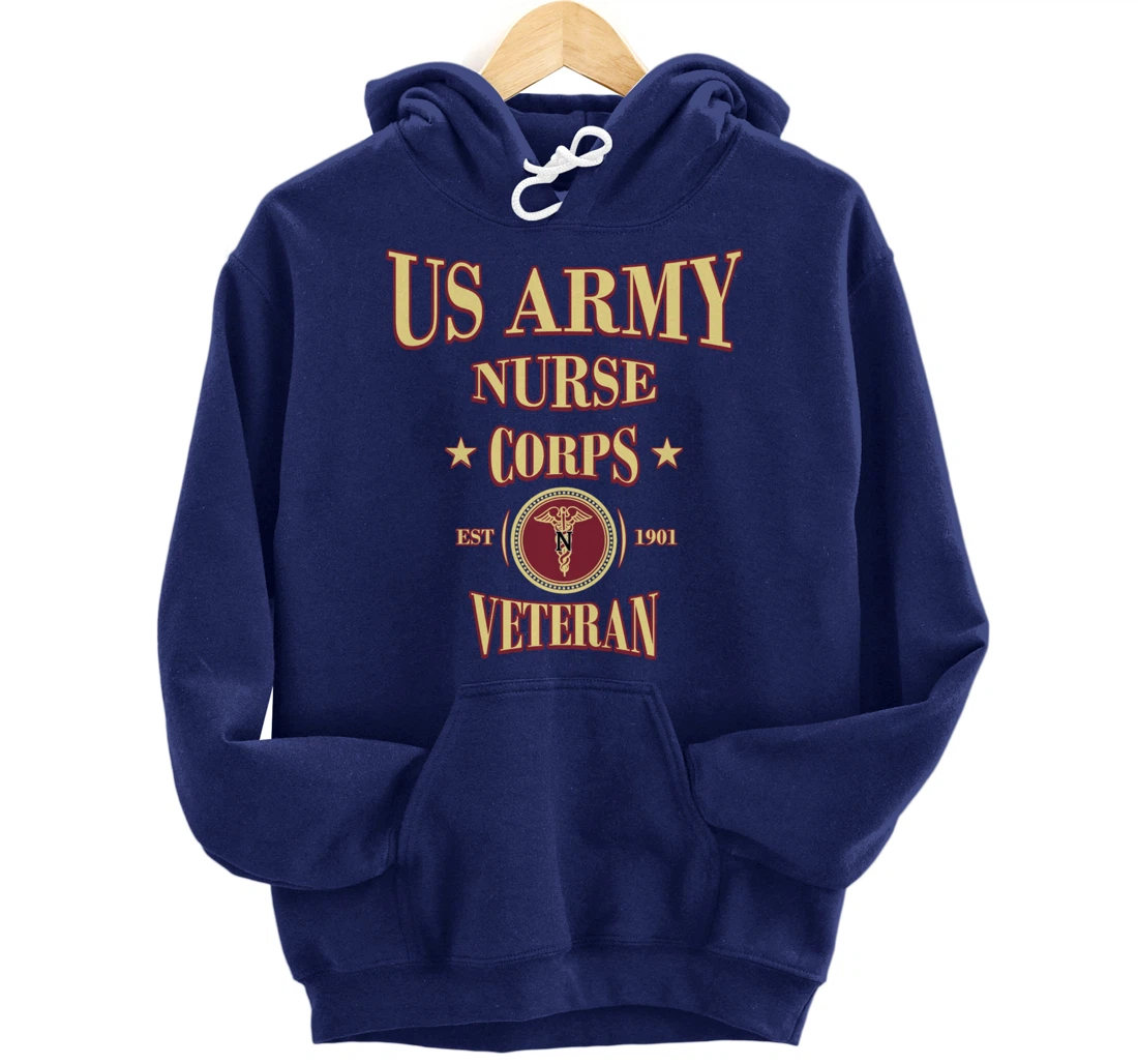 Army Nursing Army Nurse Veteran Military Nursing Pullover Hoodie