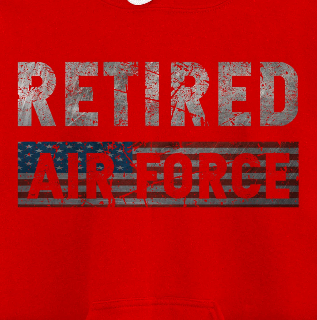 Air Force Retired Veteran Air Force Retirement Veteran Pullover Hoodie
