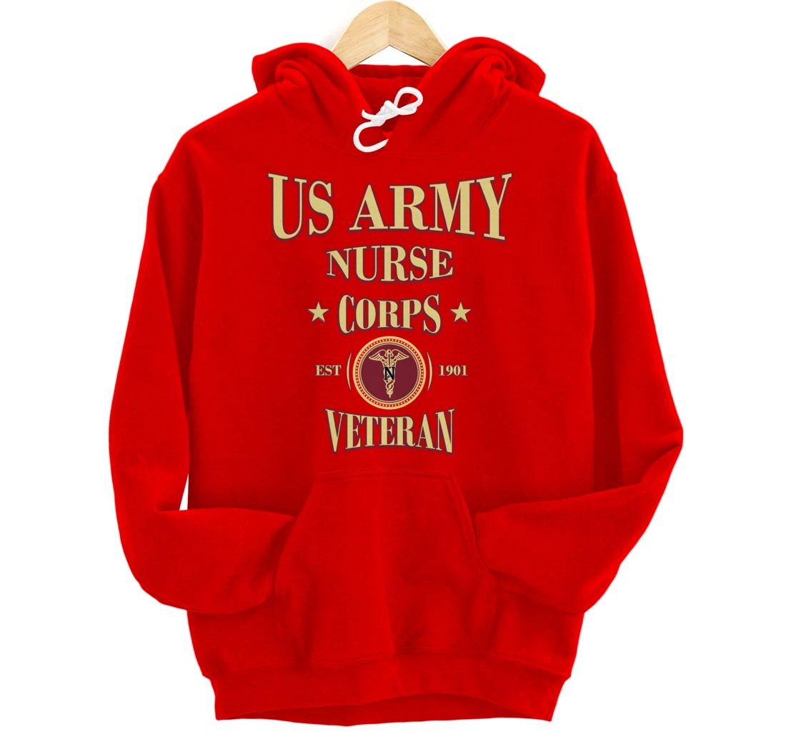 Army Nursing Army Nurse Veteran Military Nursing Pullover Hoodie