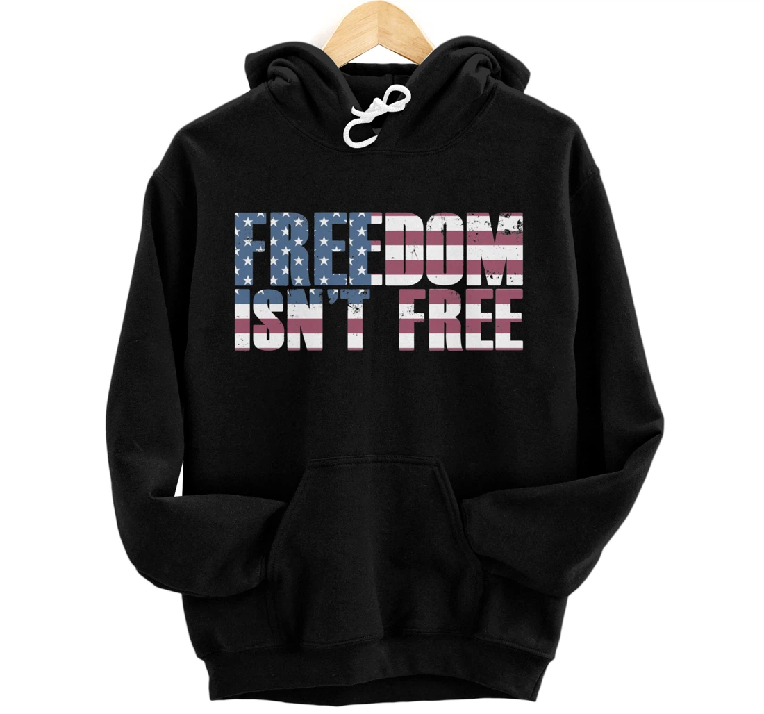 FREEDOM ISN'T FREE Vintage USA American Flag Veteran's Day Pullover Hoodie