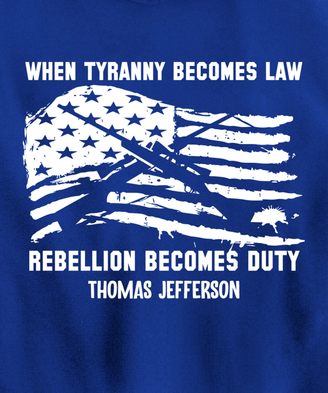 When Tyranny Becomes Law Rebellion Becomes Duty Veterans Pullover Hoodie