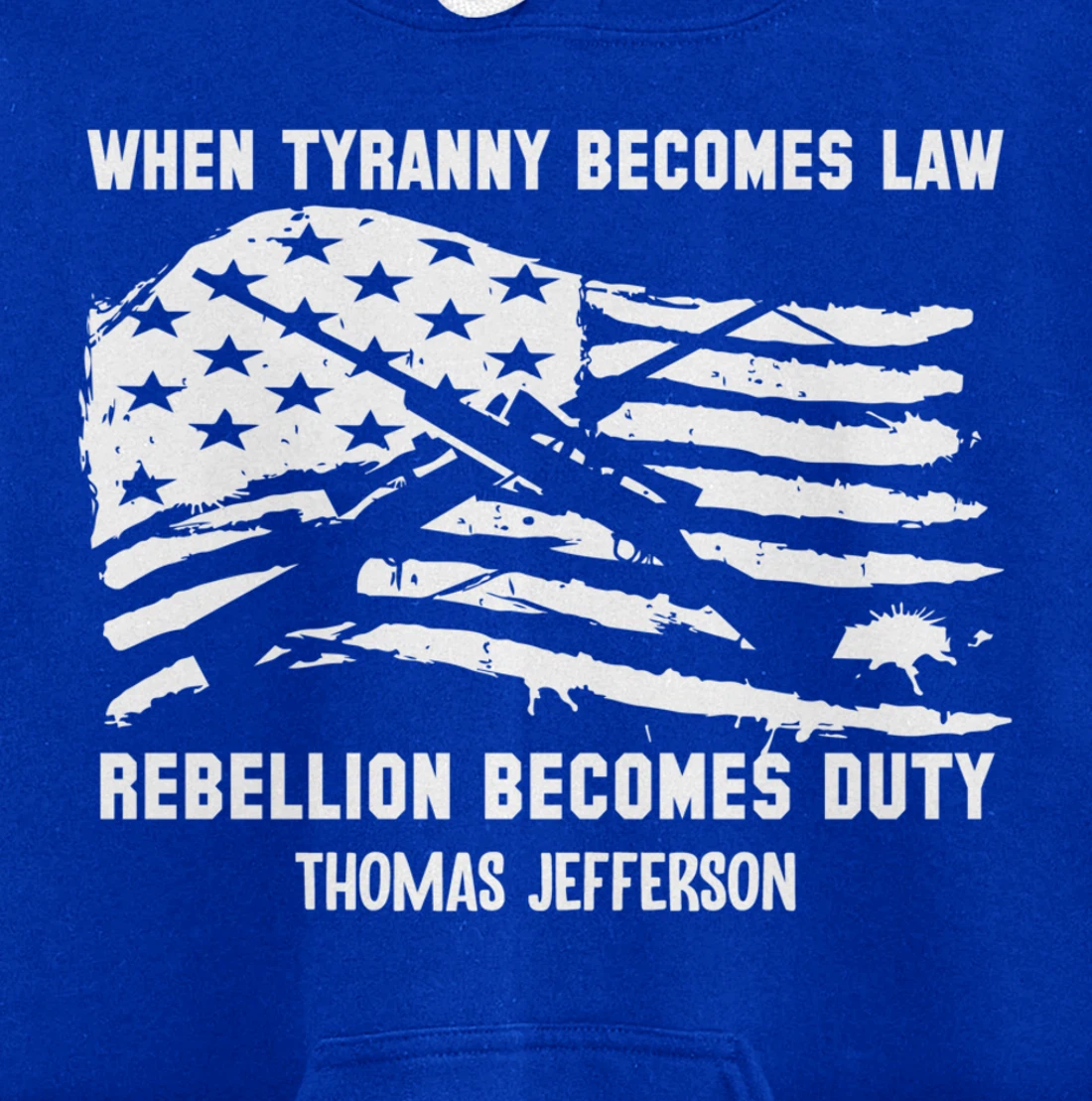 When Tyranny Becomes Law Rebellion Becomes Duty Veterans Pullover Hoodie