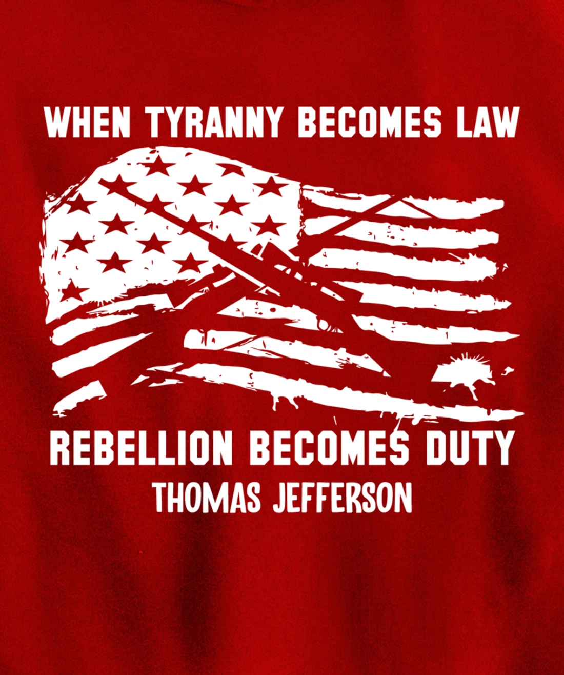 When Tyranny Becomes Law Rebellion Becomes Duty Veterans Pullover Hoodie