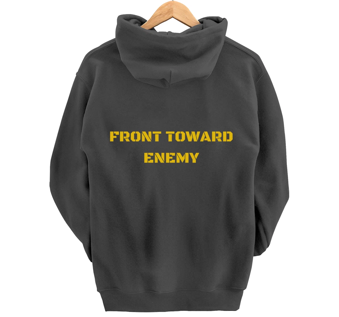 Front Toward Enemy Military and Veteran Pullover Hoodie
