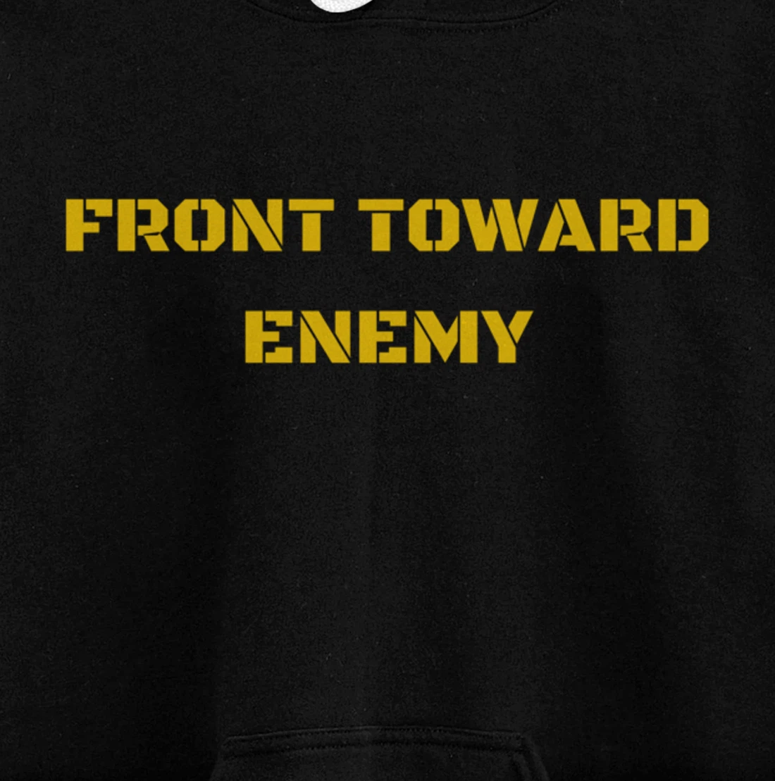 Front Toward Enemy Military and Veteran Pullover Hoodie