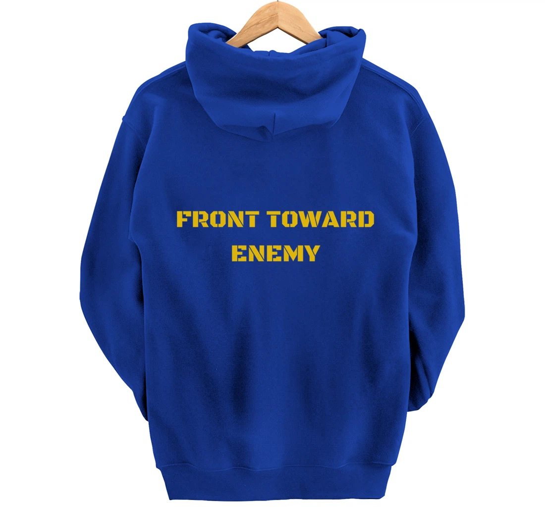 Front Toward Enemy Military and Veteran Pullover Hoodie