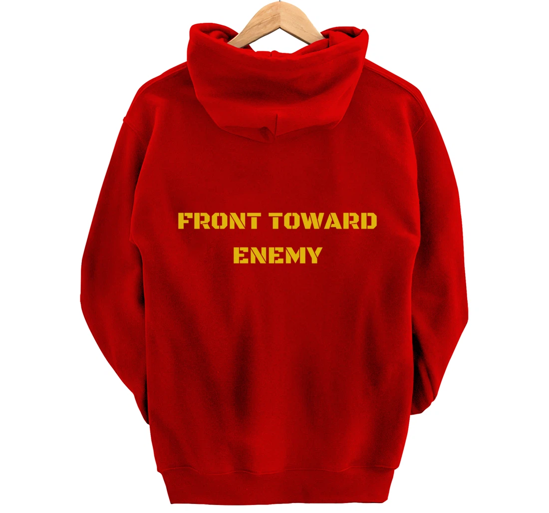 Front Toward Enemy Military and Veteran Pullover Hoodie