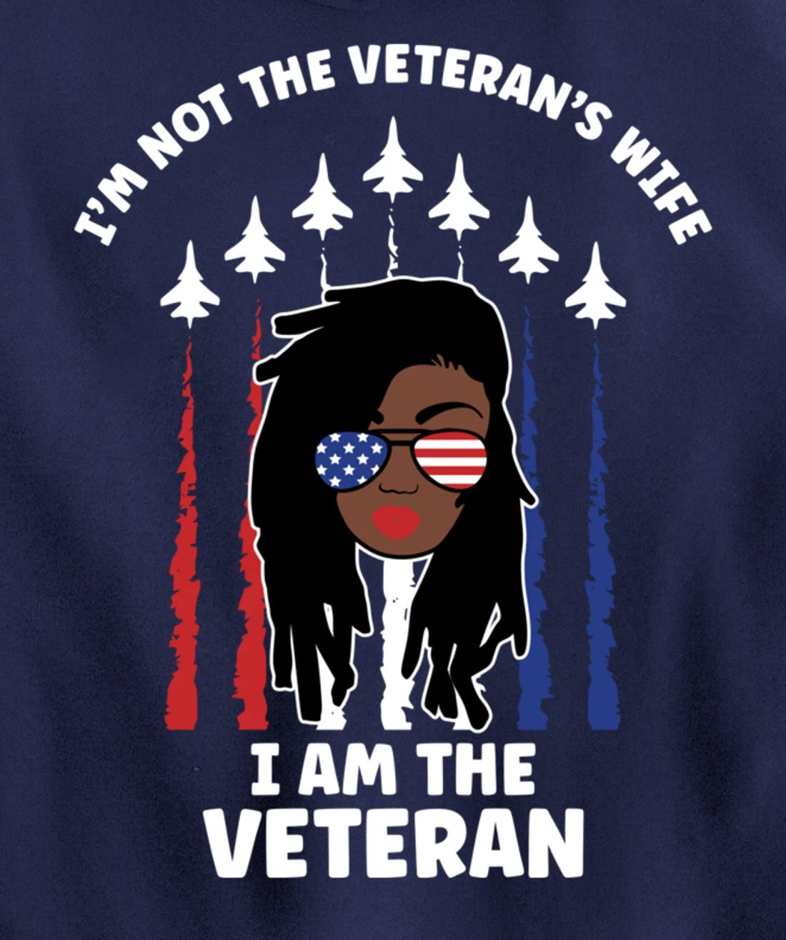 Not Veteran's Wife I'm the Vet Loc'd Black Woman Air Force Pullover Hoodie